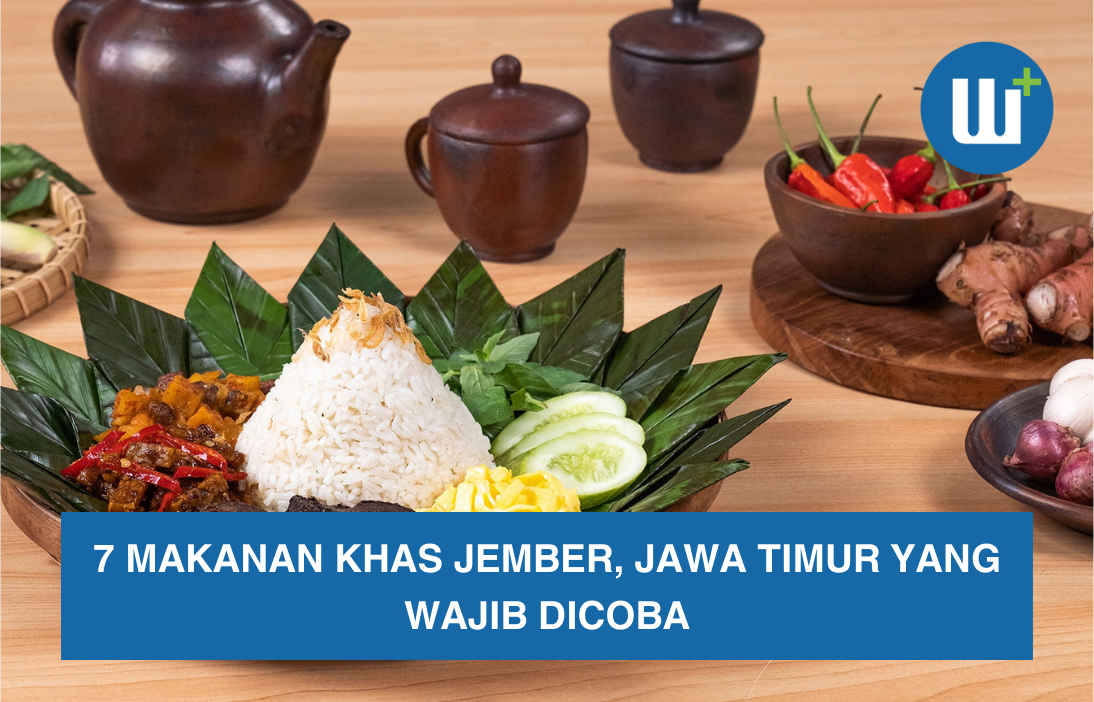 7 Makanan Khas Jember, Jawa Timur yang Wajib Dicoba